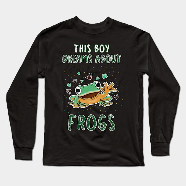 This Boy Dreams About Frogs Long Sleeve T-Shirt by LetsBeginDesigns